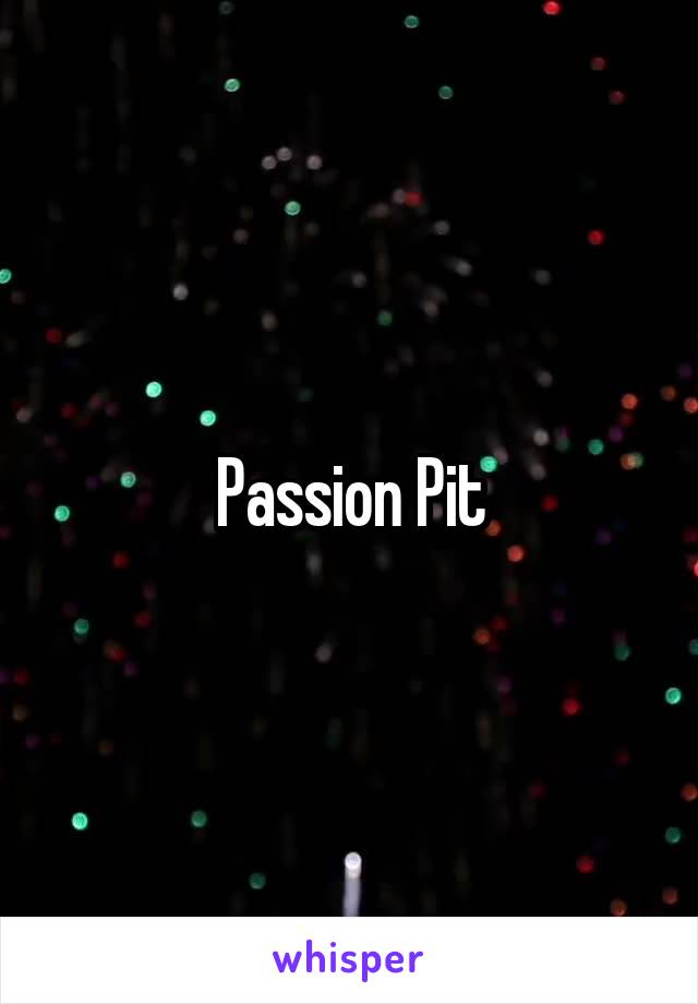 Passion Pit