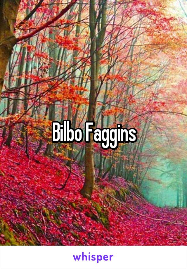 Bilbo Faggins