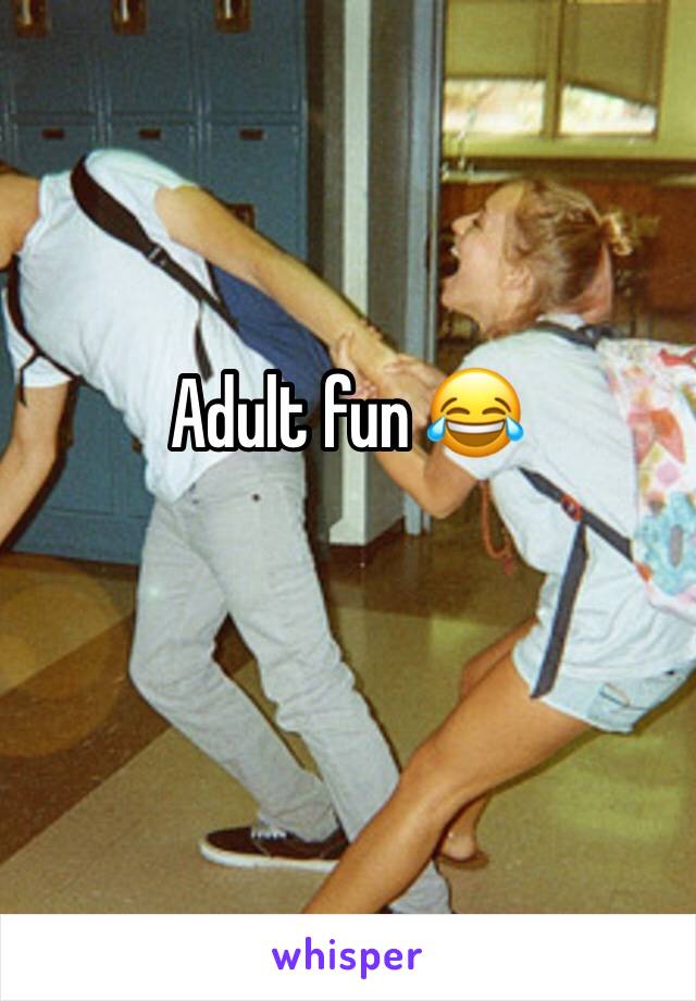 Adult fun 😂