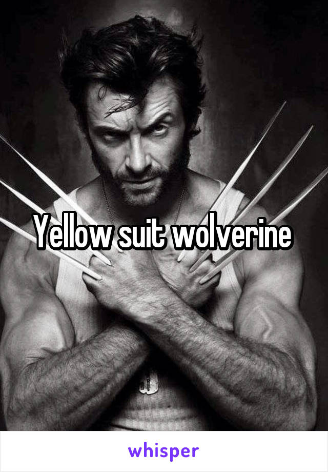 Yellow suit wolverine 