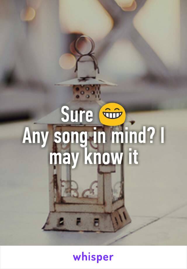 Sure 😁
Any song in mind? I may know it