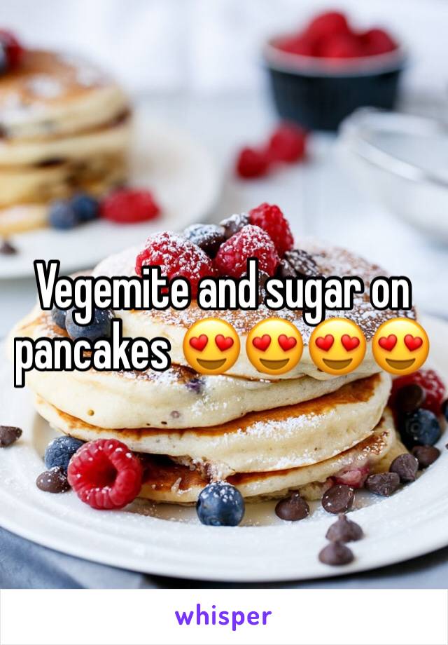 Vegemite and sugar on pancakes 😍😍😍😍