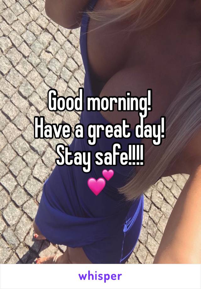 Good morning!
Have a great day!
Stay safe!!!!
💕