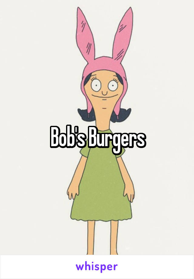 Bob's Burgers