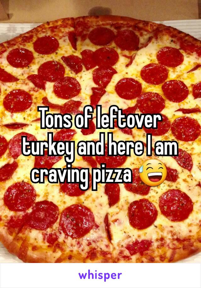 Tons of leftover turkey and here I am craving pizza 😅