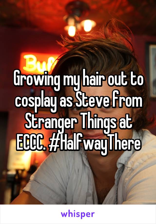 Growing my hair out to cosplay as Steve from Stranger Things at ECCC. #HalfwayThere