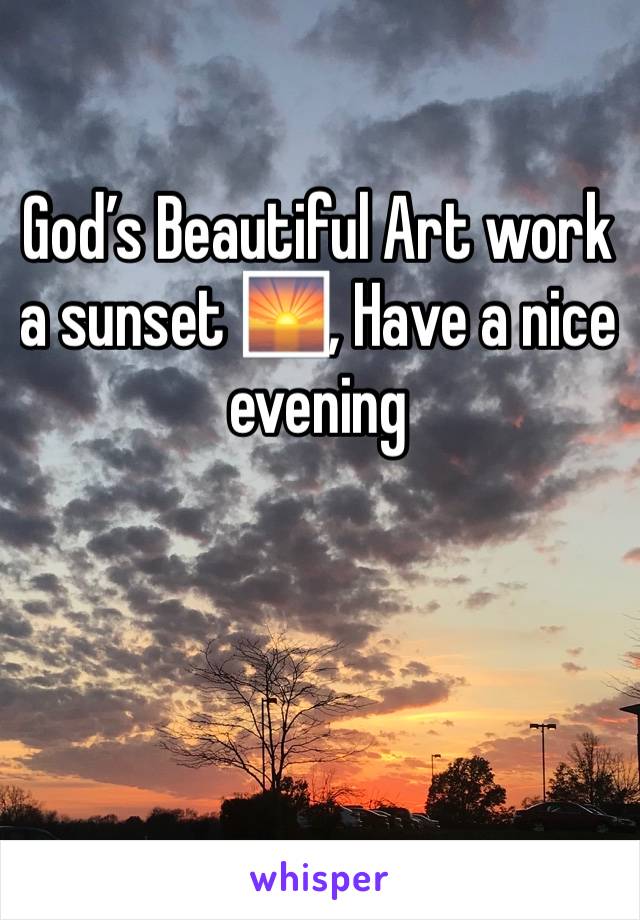 God’s Beautiful Art work a sunset 🌅, Have a nice evening 