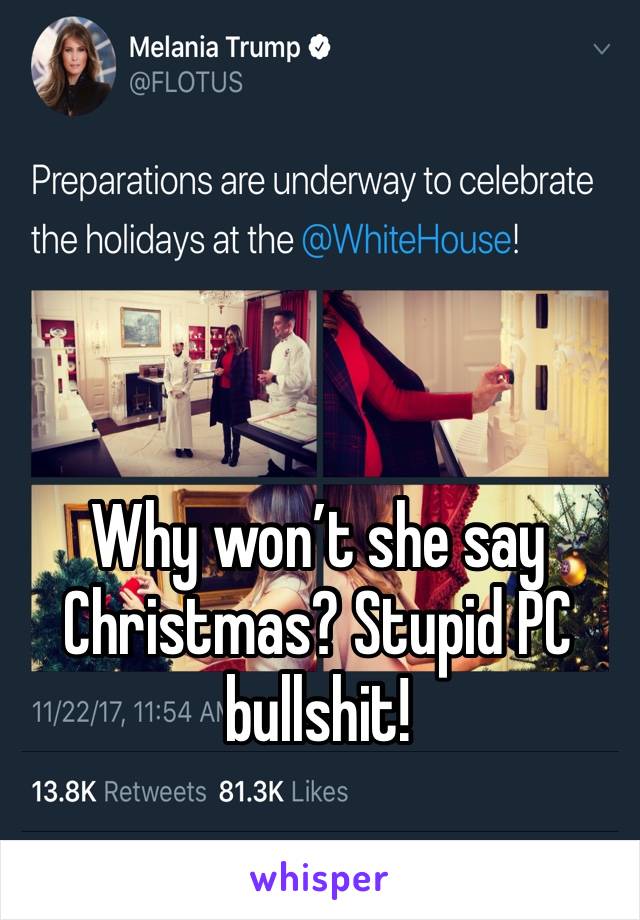 



Why won’t she say Christmas? Stupid PC bullshit!