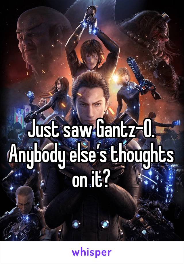Just saw Gantz-O. Anybody else’s thoughts on it?