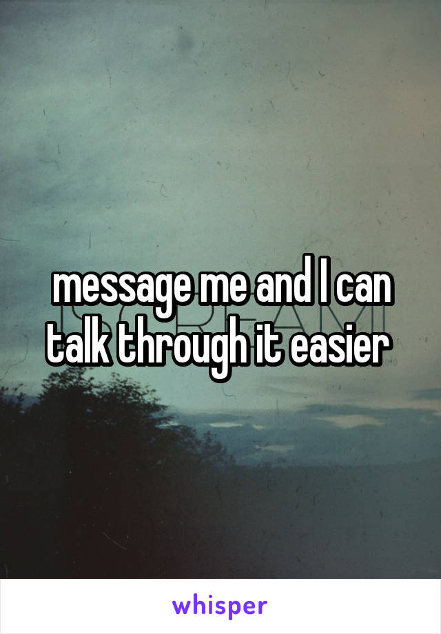 message me and I can talk through it easier 