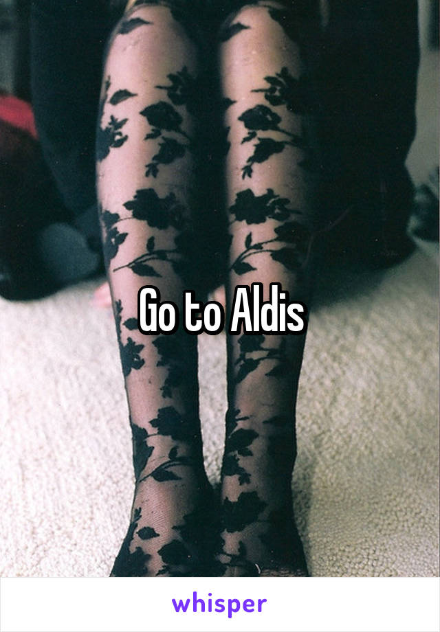 Go to Aldis