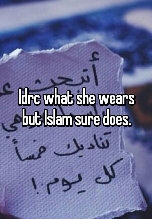 idrc-what-she-wears-but-islam-sure-does