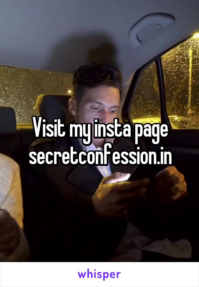 Visit my insta page secretconfession.in