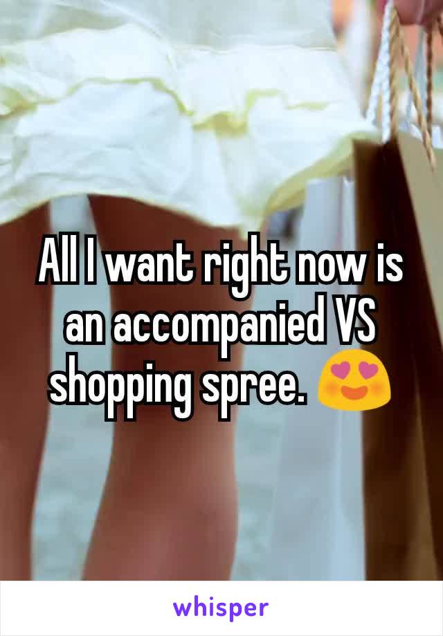 All I want right now is an accompanied VS shopping spree. 😍