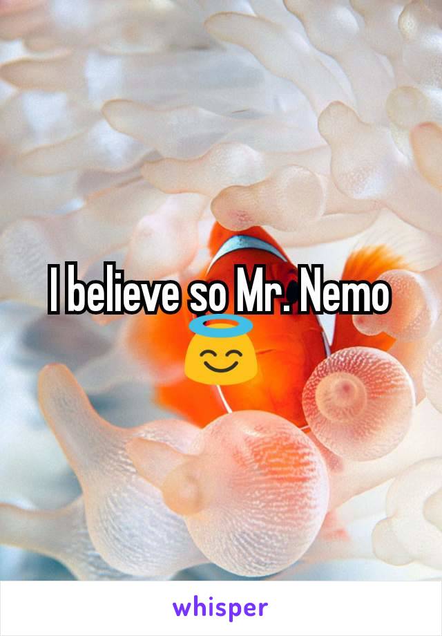I believe so Mr. Nemo 😇