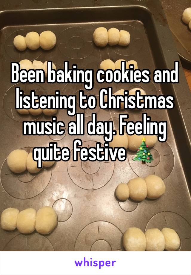 Been baking cookies and listening to Christmas music all day. Feeling quite festive 🎄