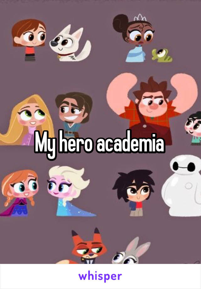 My hero academia 