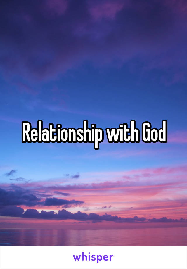 Relationship with God