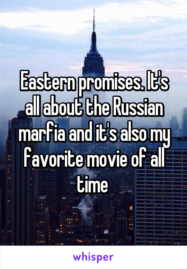 Eastern promises. It's all about the Russian marfia and it's also my favorite movie of all time 