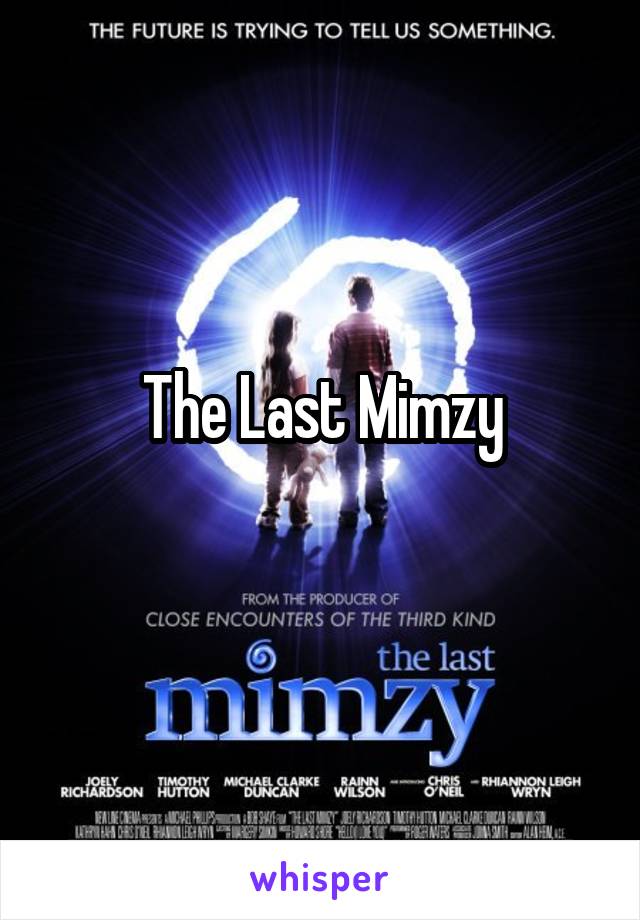The Last Mimzy

