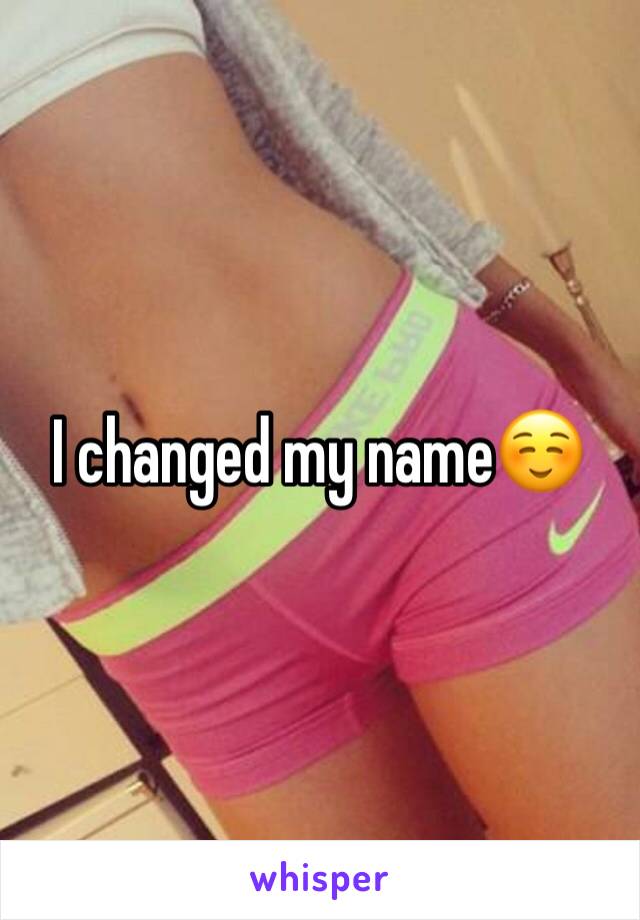 I changed my name☺️