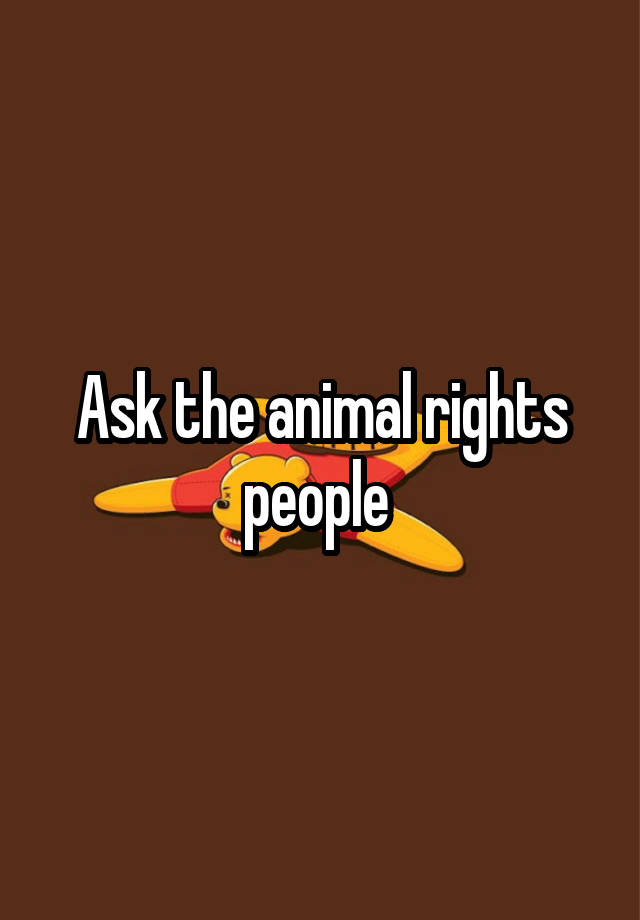 ask-the-animal-rights-people