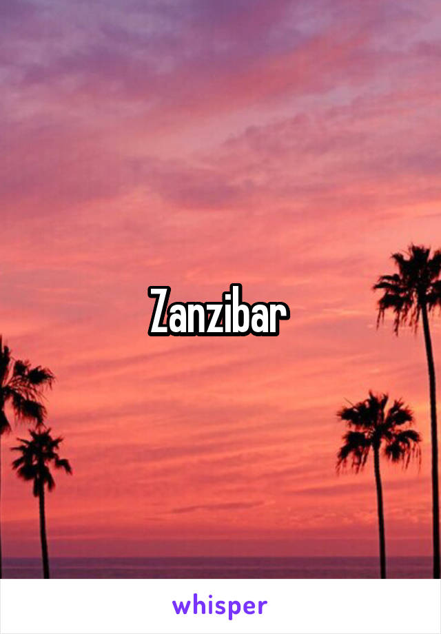 Zanzibar 