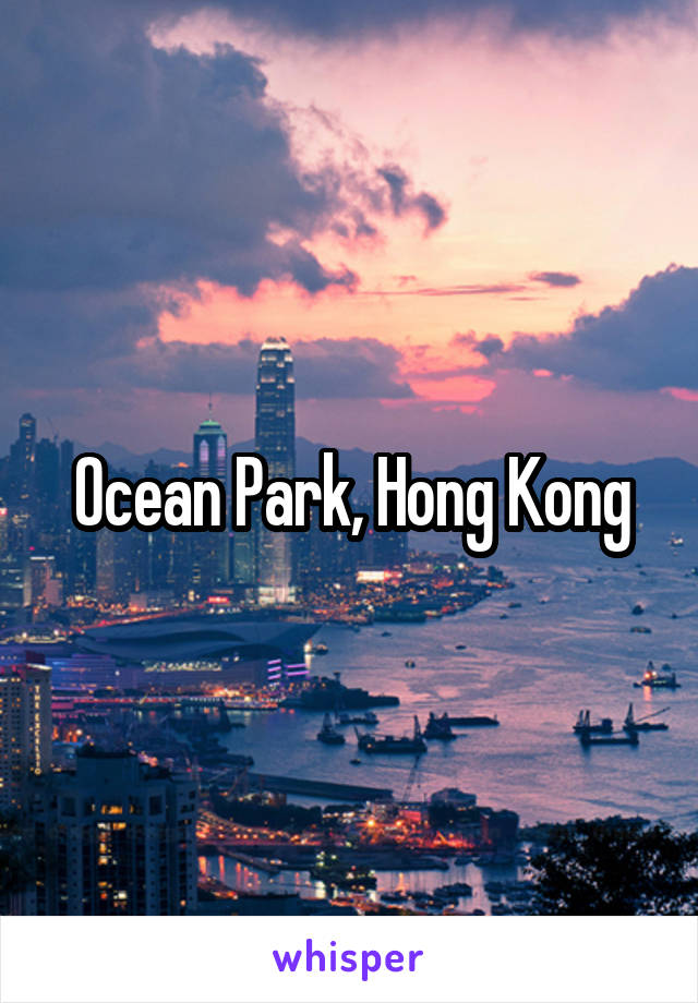 Ocean Park, Hong Kong