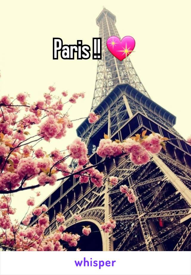 Paris !! 💖