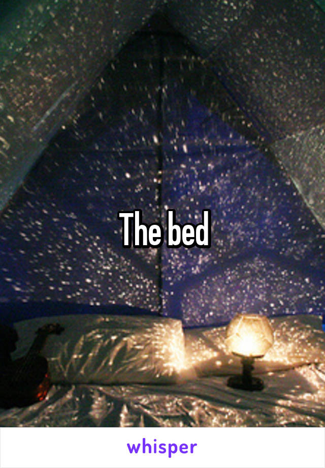 The bed