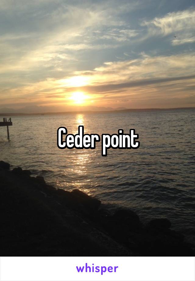 Ceder point