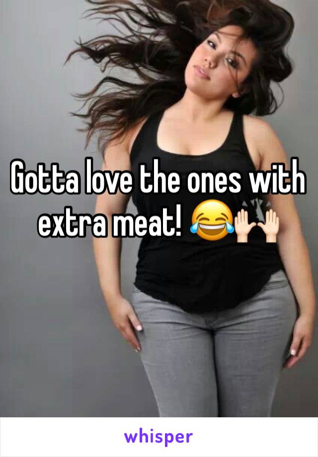 Gotta love the ones with extra meat! 😂🙌🏻