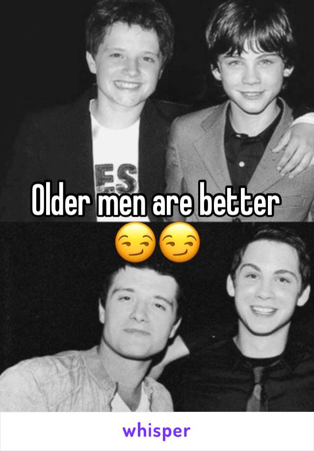 Older men are better 😏😏