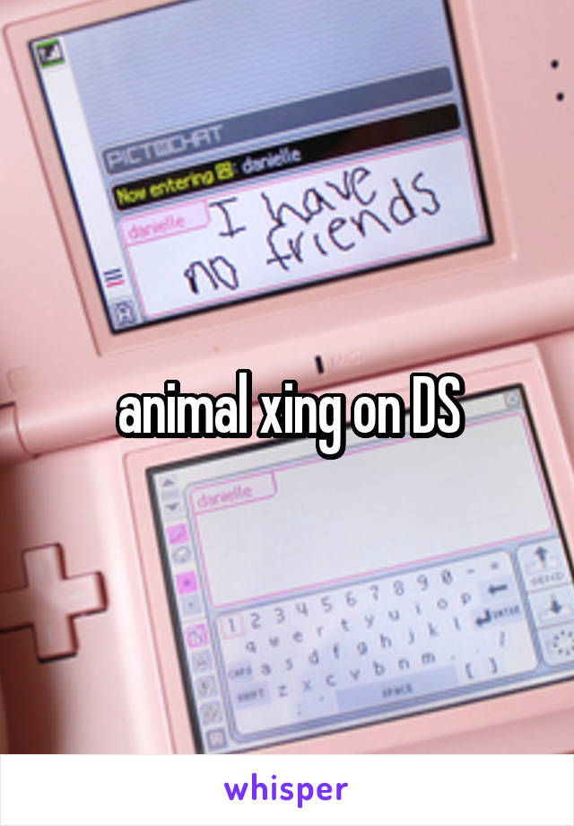 animal xing on DS