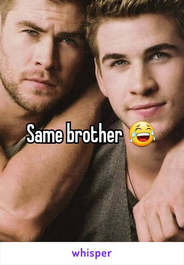 Same brother 😂