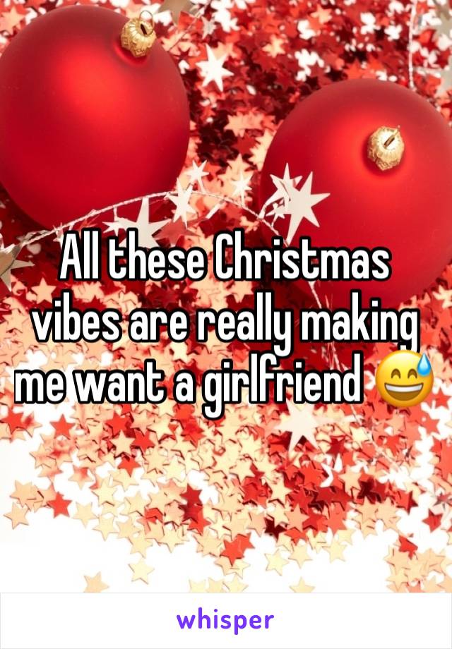 All these Christmas vibes are really making me want a girlfriend 😅