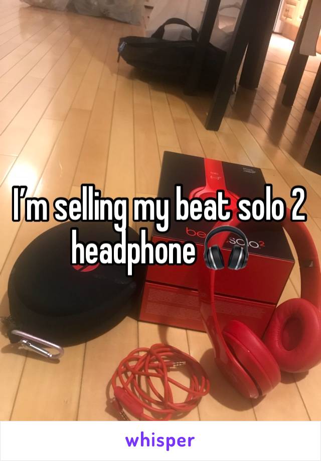 I’m selling my beat solo 2 headphone 🎧 