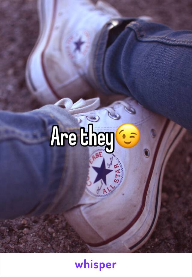 Are they😉