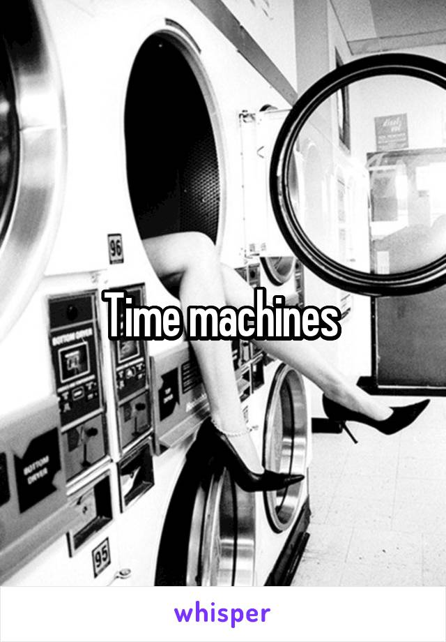 Time machines 