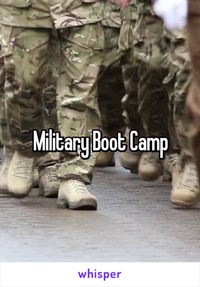 Military Boot Camp