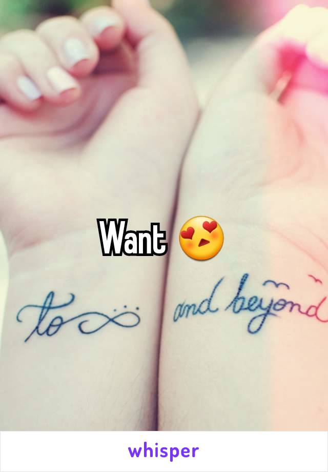 Want ðŸ˜�