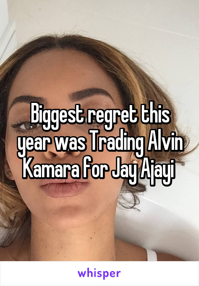 Biggest regret this year was Trading Alvin Kamara for Jay Ajayi 