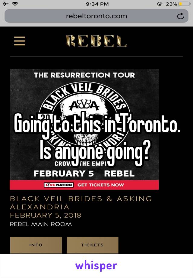 Going to this in Toronto. Is anyone going? 