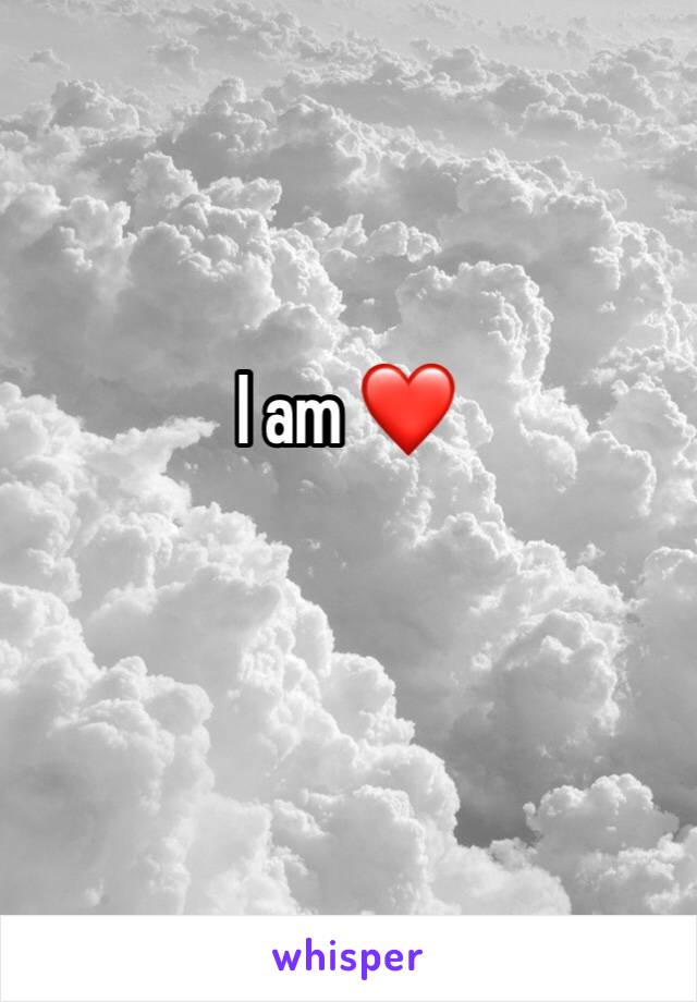 I am ❤️