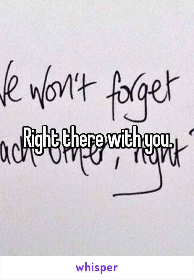 Right there with you.