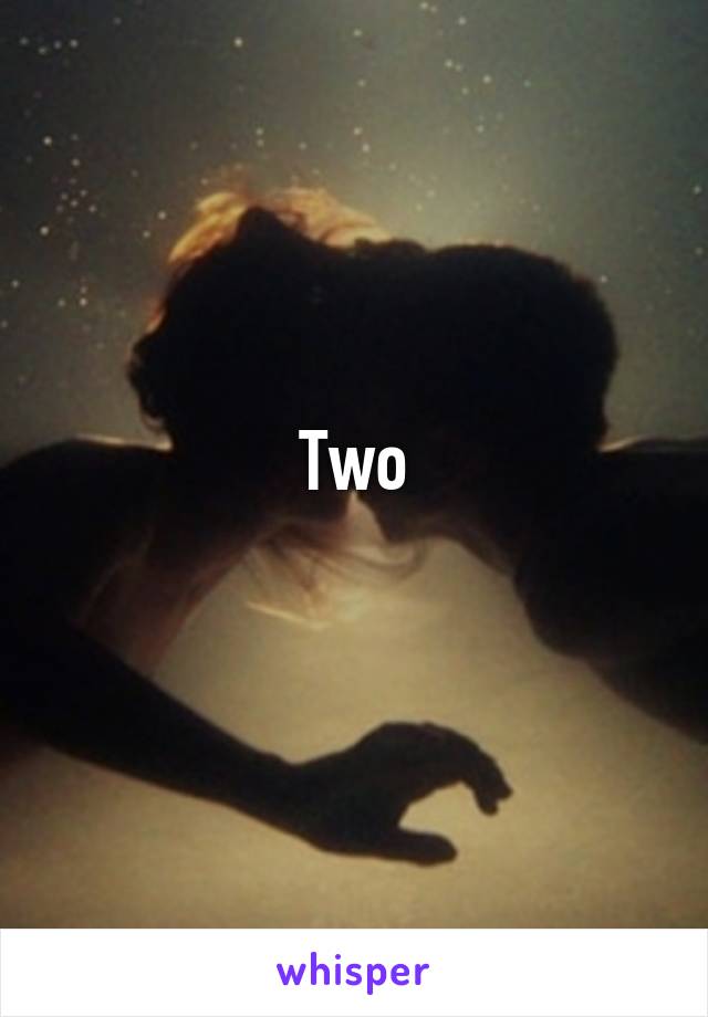 Two
