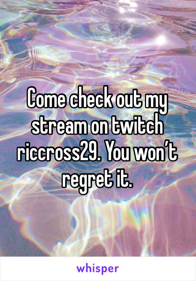 Come check out my stream on twitch riccross29. You won’t regret it. 