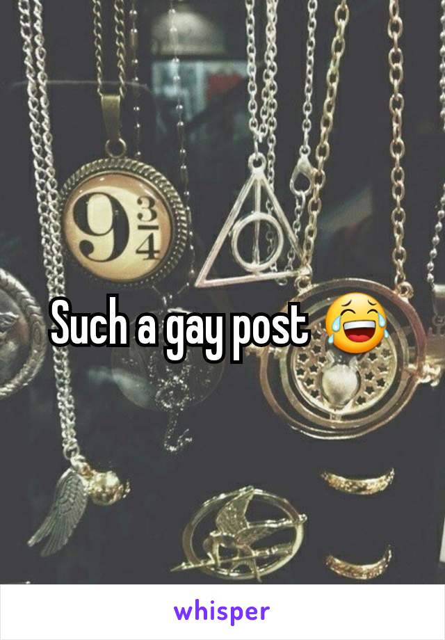 Such a gay post 😂