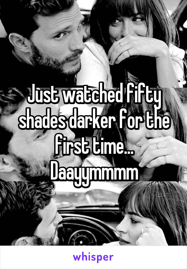 Just watched fifty shades darker for the first time...
Daayymmmm