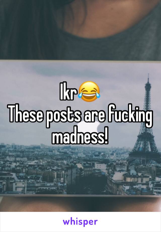 Ikr😂
These posts are fucking madness!